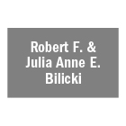 Robert F. < Julia Anne E. Bilicki 